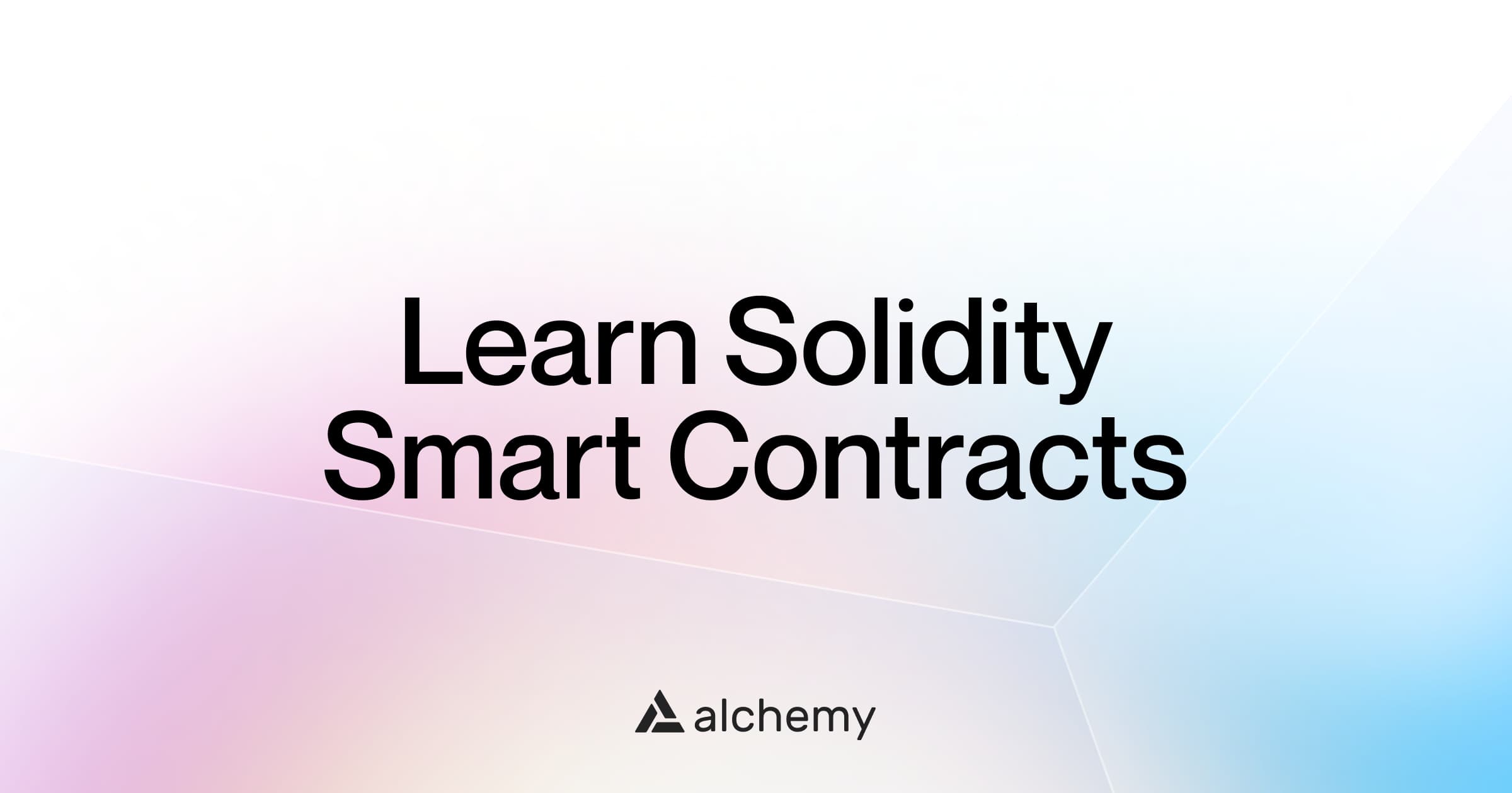 Solidity Smart Contract Code Introduction to Solidity Smart Contracts | Alchemy